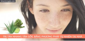 Trị tàn nhang tận gốc bằng phương pháp tự nhiên tại nhà