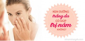 Kem dưỡng trắng da có giúp trị nám không?