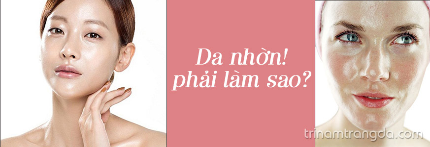 Da nhờn mụn nên dùng kem dưỡng da nào 2